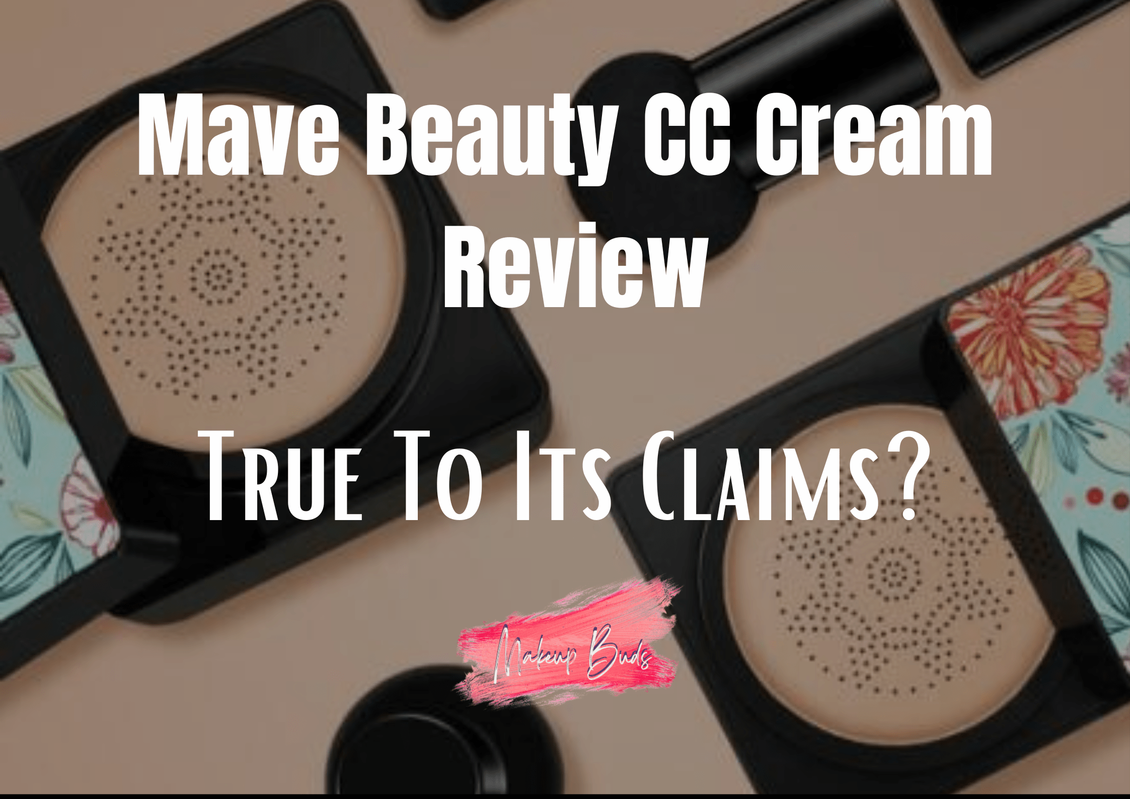 Mave Beauty CC Cream Reviews